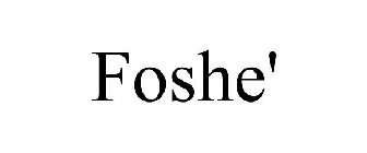 FOSHE'