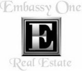 EMBASSY ONE REAL ESTATE E