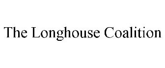 THE LONGHOUSE COALITION