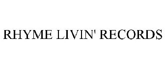 RHYME LIVIN' RECORDS