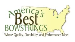 AMERICA'S BEST BOWSTRINGS WHERE QUALITY, DURABILITY, AND PERFORMANCE MEET