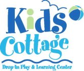 KIDS COTTAGE DROP-IN PLAY & LEARNING CENTER
