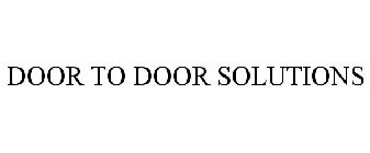 DOOR TO DOOR SOLUTIONS