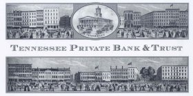 TENNESSEE PRIVATE BANK & TRUST TENNESSEE