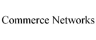 COMMERCE NETWORKS