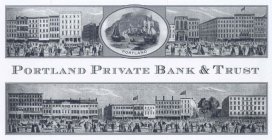 PORTLAND PRIVATE BANK & TRUST PORTLAND
