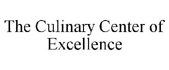 THE CULINARY CENTER OF EXCELLENCE