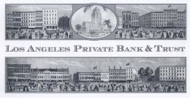 LOS ANGELES PRIVATE BANK & TRUST LOS ANGELES