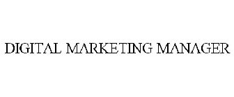 DIGITAL MARKETING MANAGER