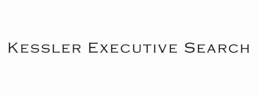 KESSLER EXECUTIVE SEARCH