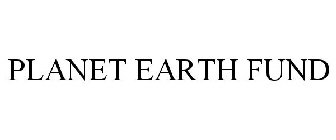PLANET EARTH FUND