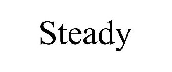 STEADY