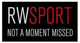 RWSPORT NOT A MOMENT MISSED