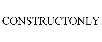CONSTRUCTONLY