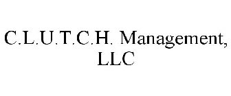 C.L.U.T.C.H. MANAGEMENT, LLC