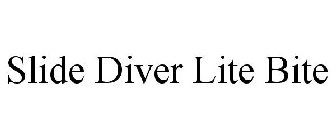 SLIDE DIVER LITE BITE