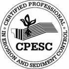 CPESC · CERTIFIED PROFESSIONAL · IN EROSION AND SEDIMENT CONTROL