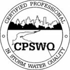 CPSWQ · CERTIFIED PROFESSIONAL · IN STORM WATER QUALITY