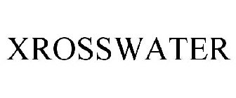 XROSSWATER