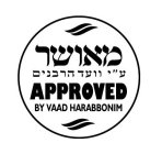 APPROVED BY VAAD HARABBONIM