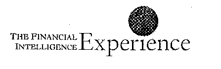 THE FINANCIAL INTELLIGENCE EXPERIENCE