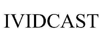 IVIDCAST