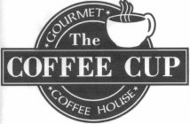 COFFEE CUP GOURMET COFFEE HOUSE