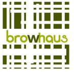 BROWHAUS