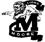 M MOORE LIONS
