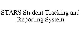 STARS STUDENT TRACKING AND REPORTING SYSTEM