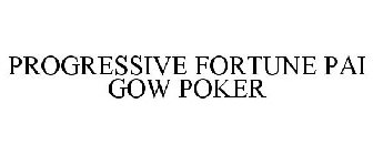 PROGRESSIVE FORTUNE PAI GOW POKER