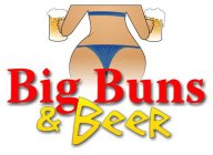 BIG BUNS & BEER