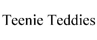 TEENIE TEDDIES