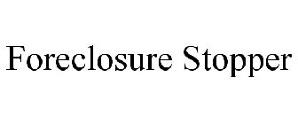 FORECLOSURE STOPPER