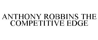 ANTHONY ROBBINS THE COMPETITIVE EDGE