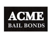 ACME BAIL BONDS