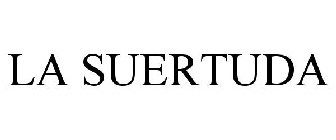 LA SUERTUDA