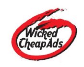 WICKED CHEAP ADS