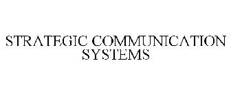 STRATEGIC COMMUNICATION SYSTEMS