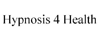 HYPNOSIS 4 HEALTH