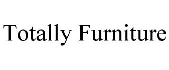 TOTALLY FURNITURE