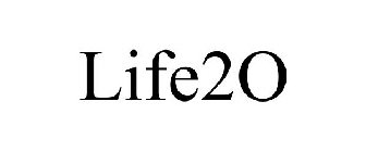 LIFE2O