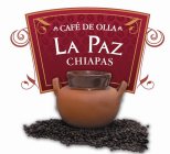 CAFE DE OLLA LA PAZ CHIAPAS