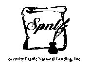 SPNL SECURITY PACIFIC NATIONAL LENDING, INC