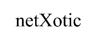 NETXOTIC