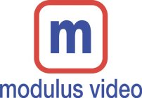 M MODULUS VIDEO