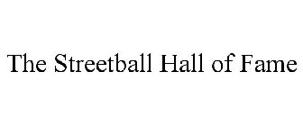THE STREETBALL HALL OF FAME
