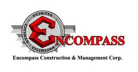 ENCOMPASS ENCOMPASS CONSTRUCTION & MANAGEMENT CORP. · STRUO · FORTIS · DURUM