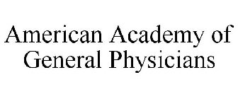 AMERICAN ACADEMY OF GENERAL PHYSICIANS