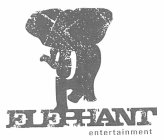 ELEPHANT ENTERTAINMENT